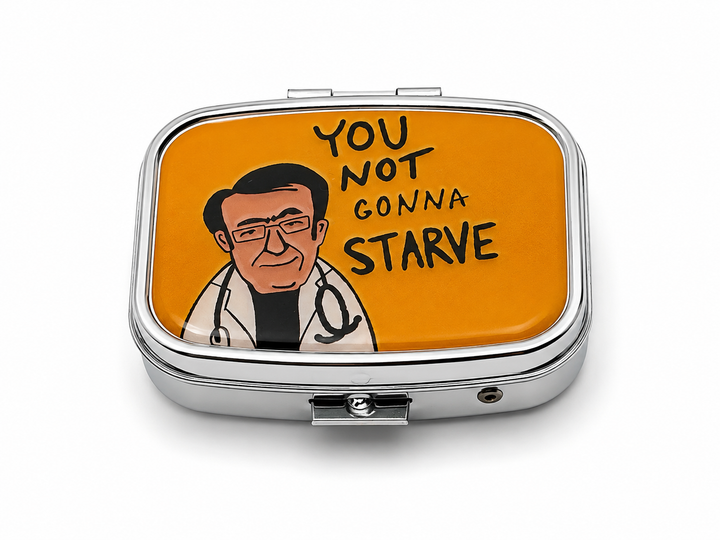 “You Not Gonna Starve” Mirrored Pill Case